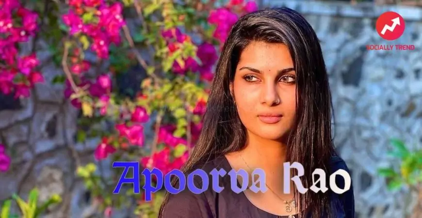 Apoorva Rao Wiki, Biography, Age, Boyfriend, Films, Pictures