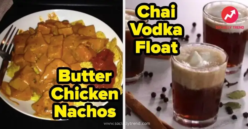 How Many Of These Unusual Indian Food Combos Would You Actually Eat?