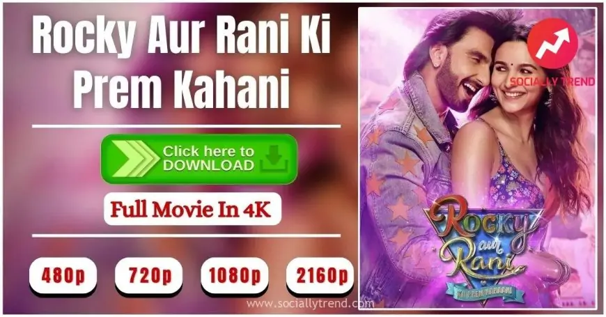 Rocky Aur Rani Ki Prem Kahani Film Download Filmywap | Rocky Aur Rani Ki Prem Kahani Film Download Vegamovies