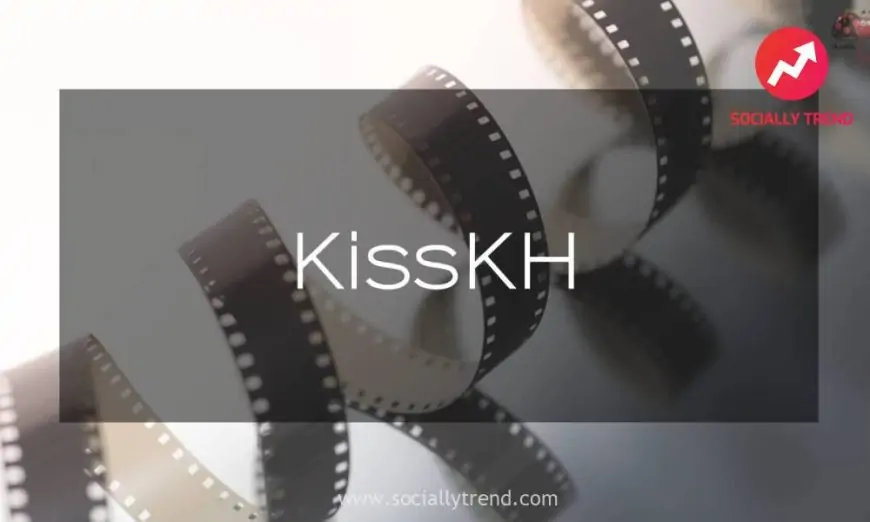 KissKH (2023) - Newest Motion pictures, Web Series, and Anime Updates