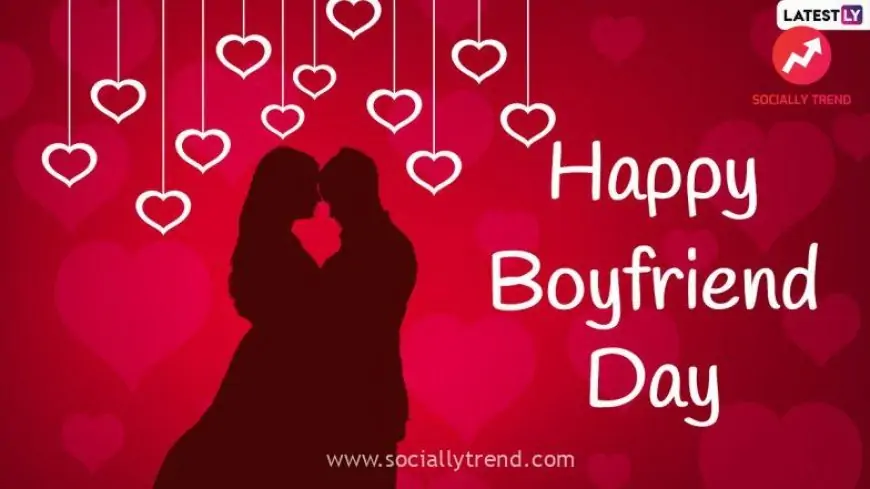 Happy Boyfriend Day 2021 Greetings: Romantic Quotes, WhatsApp Messages, Facebook Status and HD Images To Wish Your Boyfriend