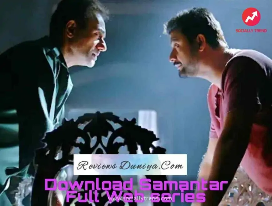 Download+watch All the Episodes of Samantar TV Series Season-2