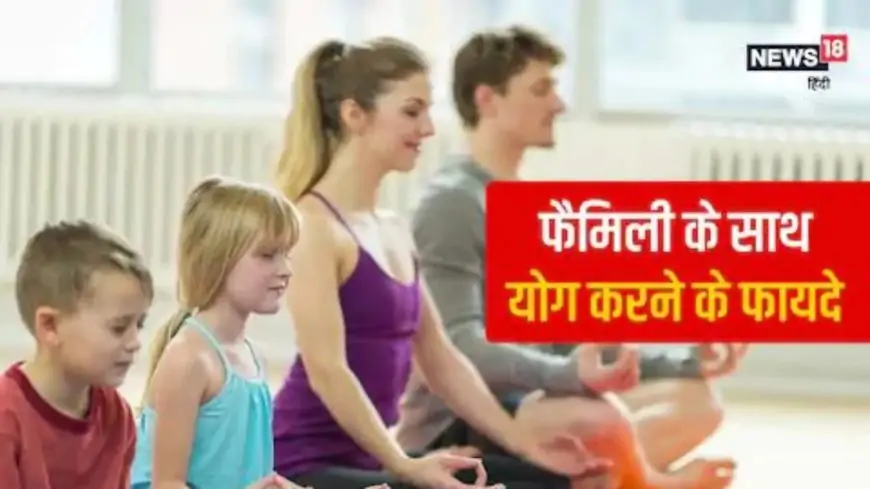 How Practicing Yoga With Family Strengthens Bond