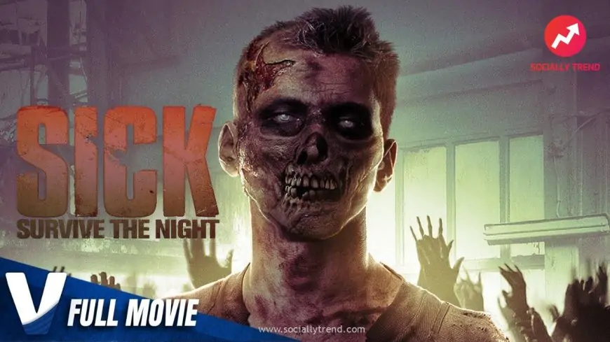 Watch SICK Survive The Night Full Horror Movie clear
