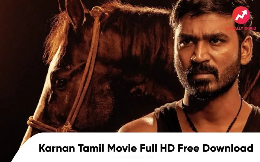 Karnan Movie Download Isaimini, Tamilyogi, Moviesda, Telegram – Socially Trend