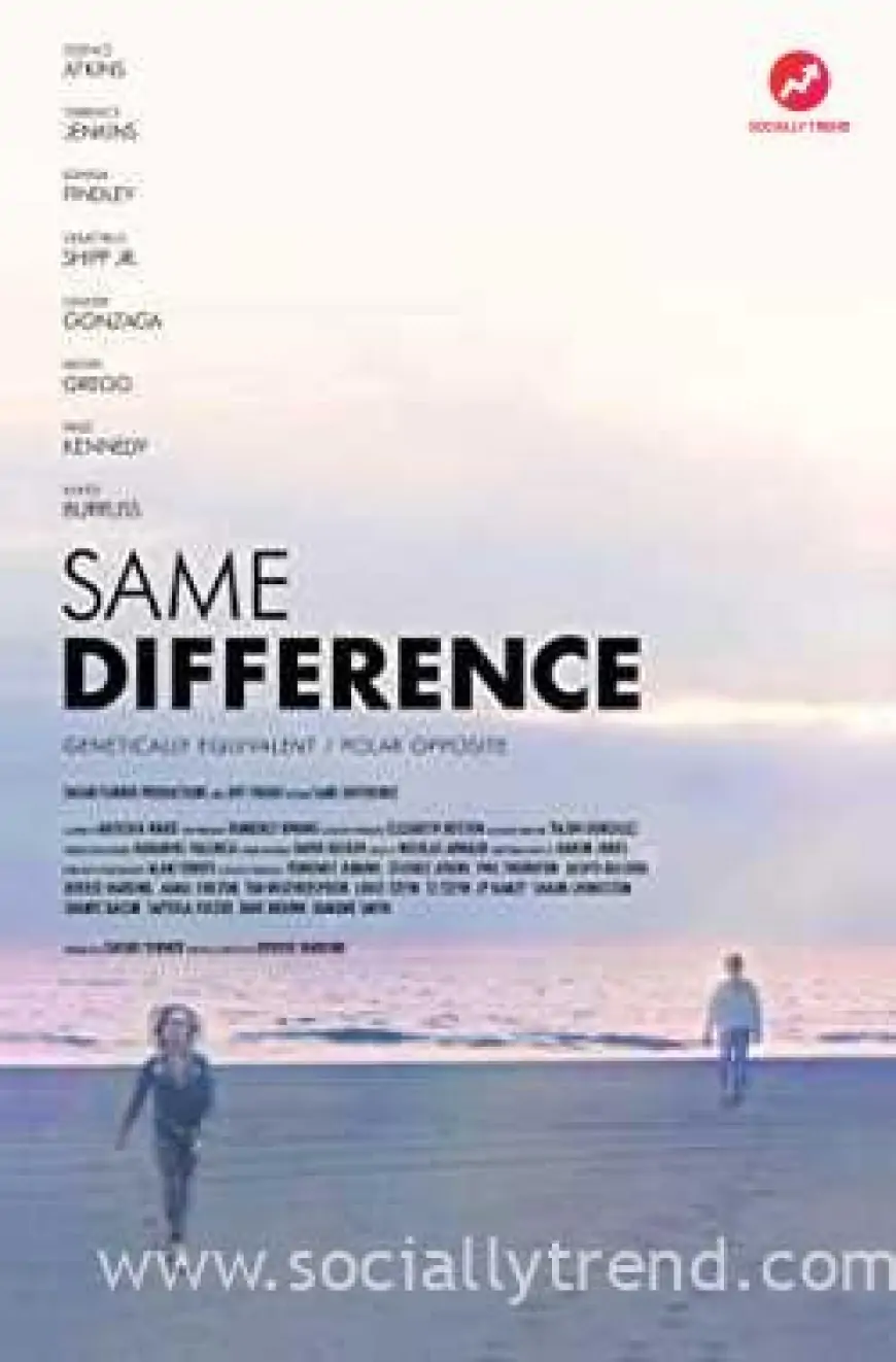 Same Difference Download Full Movie (Hindi+English) HQ Fan Dubbe 1080p, 720p & 480p – Socially Trend
