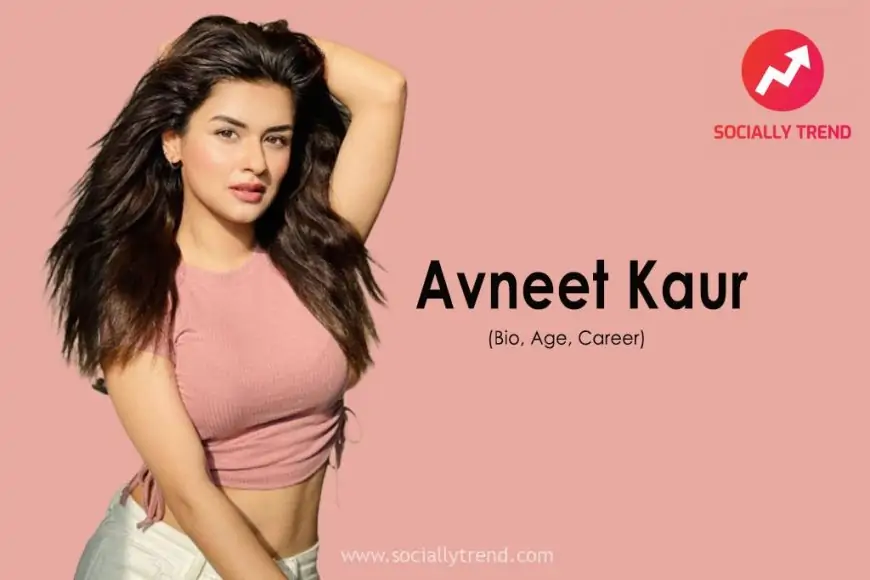 Avneet Kaur Bio (Dancer and Actress), Age, Height, Career and more