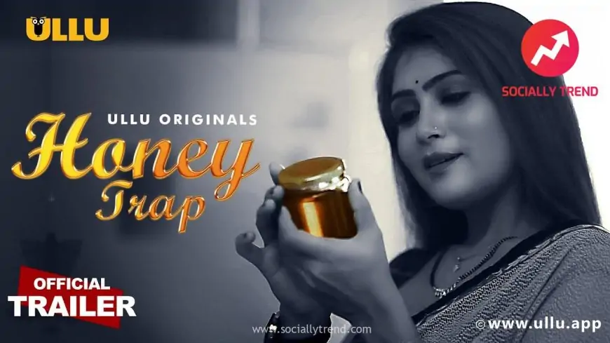 Honey Trap Ullu Web Series Download (480p, 720p, 4K) All Episodes Link Leaked On Telegram