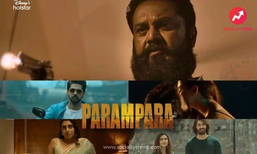 Parampara Web Series (2021) Full Episode: Watch Online on Hotstar