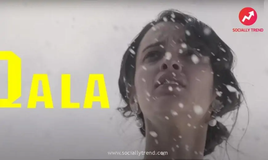 Watch Qala Hindi Movie (2022) Online on Netflix | SociallyTrend