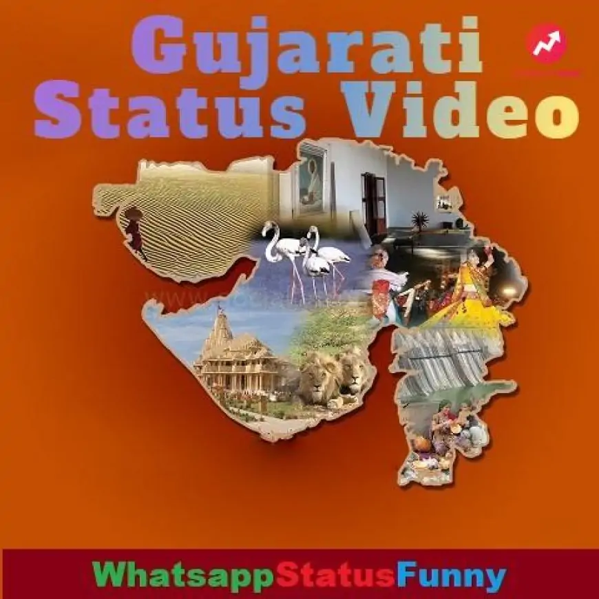 Gujarati Status Video Download, Whatsapp Gujarati Status Download