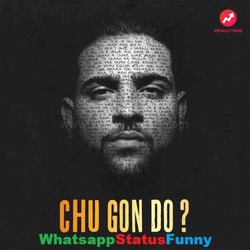 Chu Gon Do ? Song Karan Aujla Status Video Download