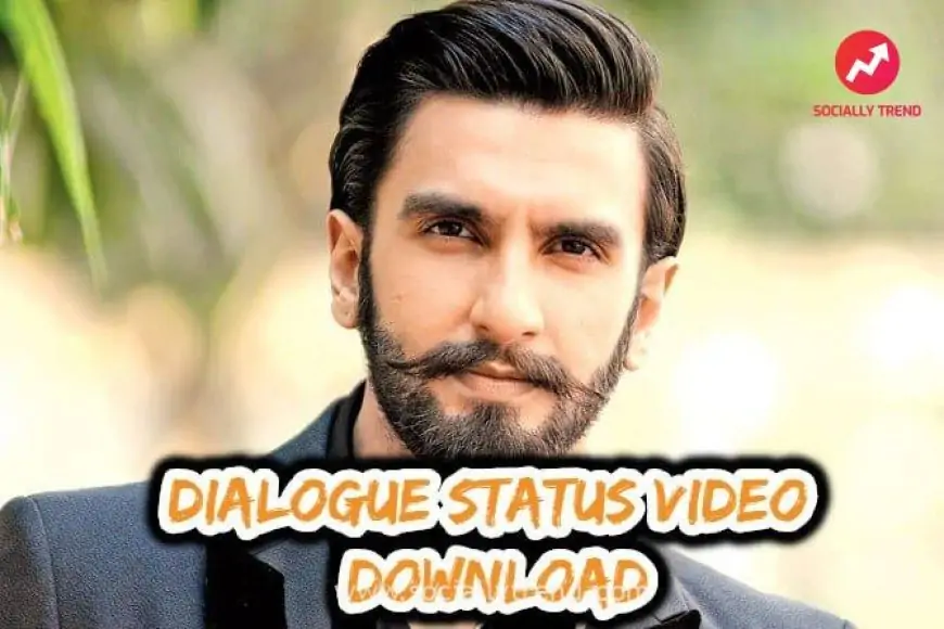 Dialogue Status Video Download