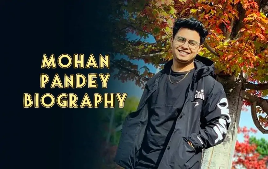 Mohan Pandey Biography – Age, Height, Education, Parent’s, Net Worth and More