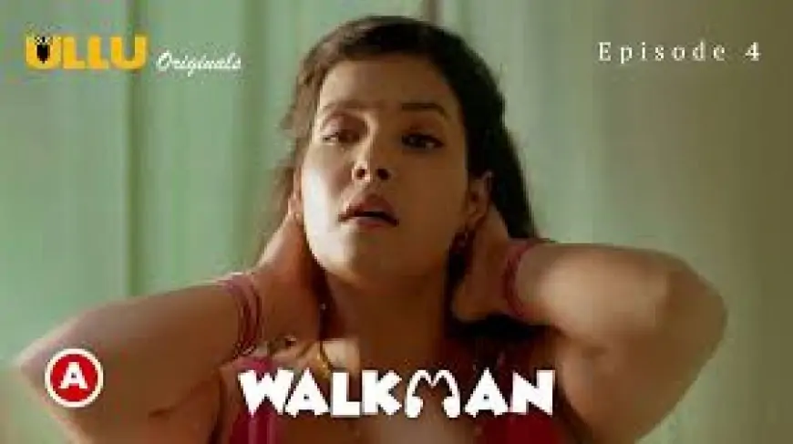 Walkman Part 2 Web Series Watch Online On Ullu App